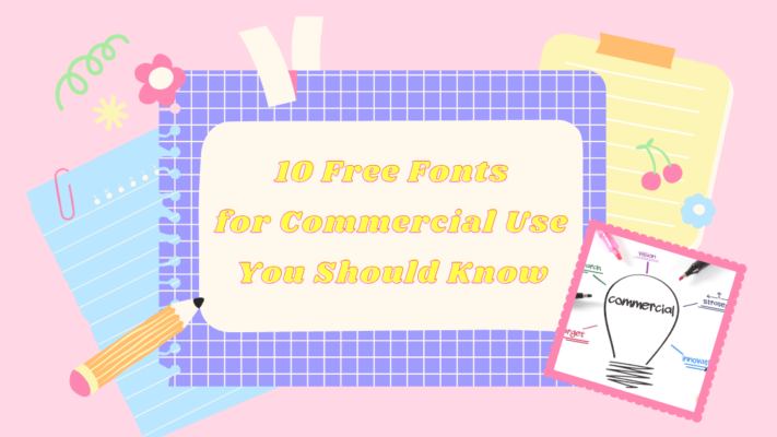 10 Free Fonts for Commercial Use You Should Know
