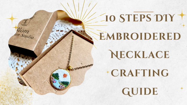10 Steps DIY Embroidered Necklace Crafting Guide