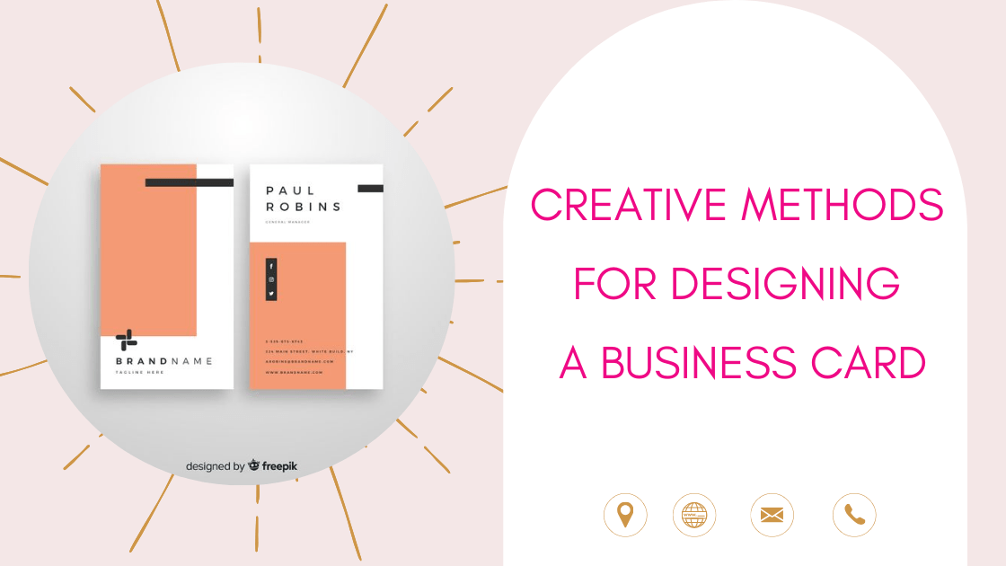 Creative Methods for Designing A Business Card